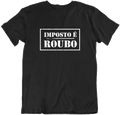 Imposto é Roubo
