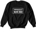 Imposto é Roubo