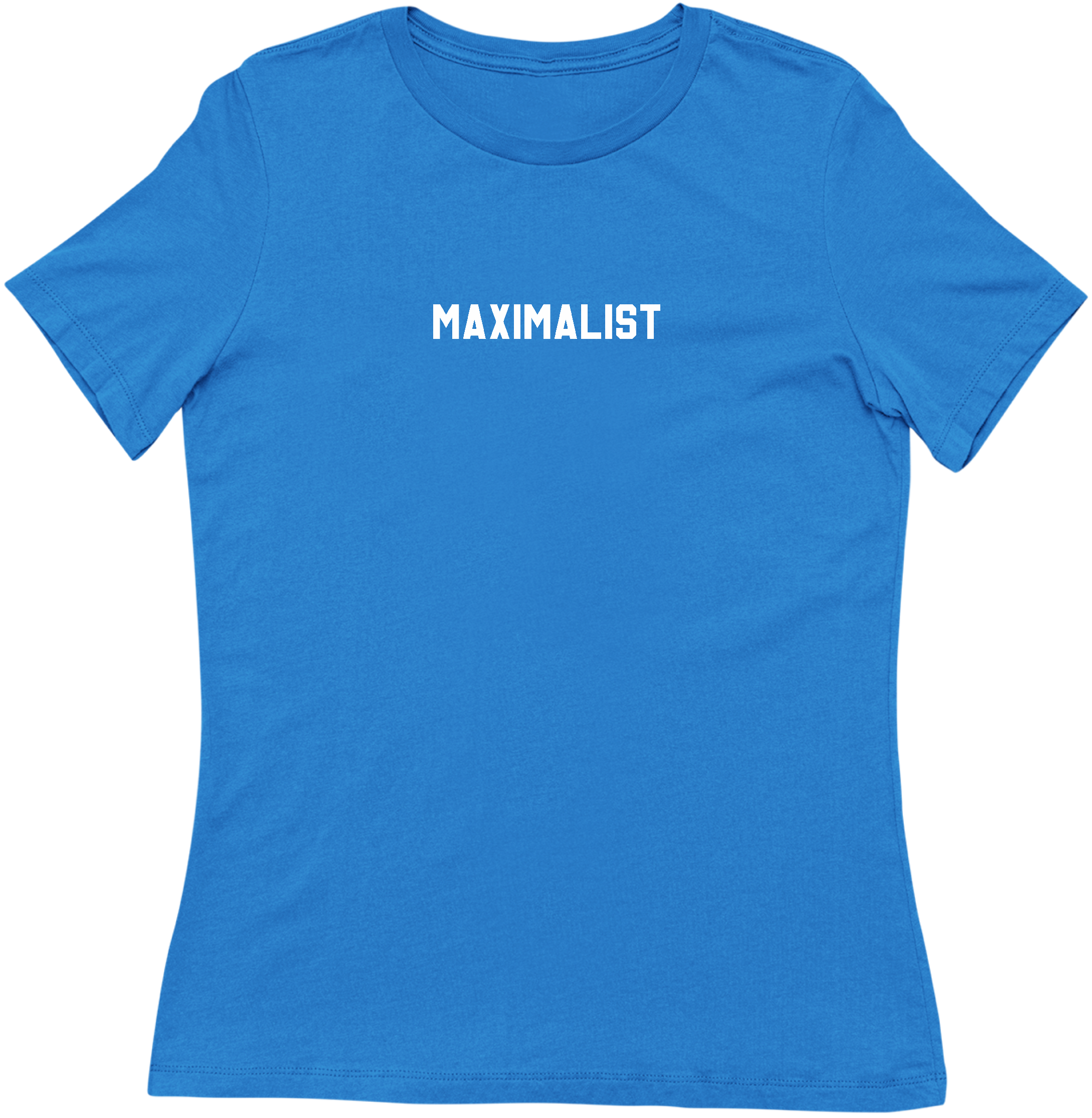 Maximalist