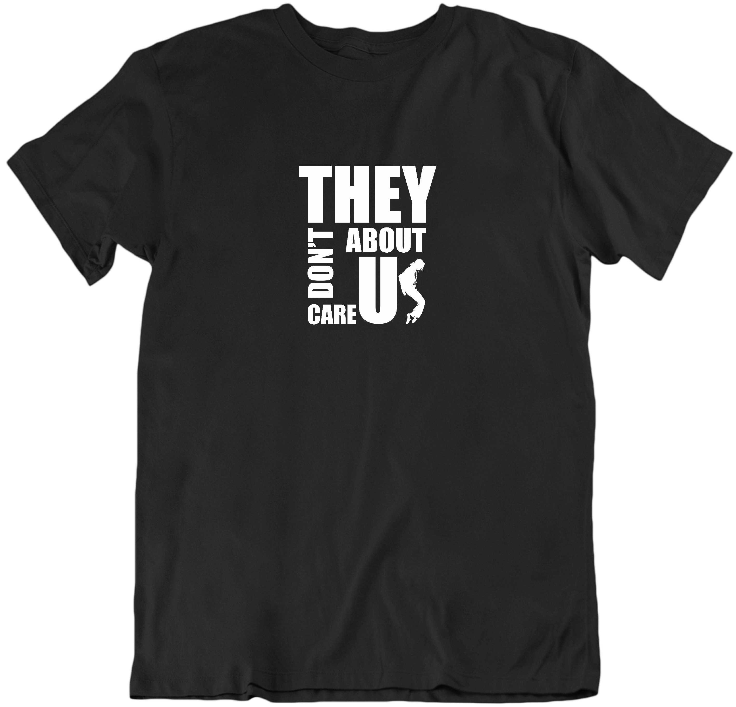 They Don't Care About Us