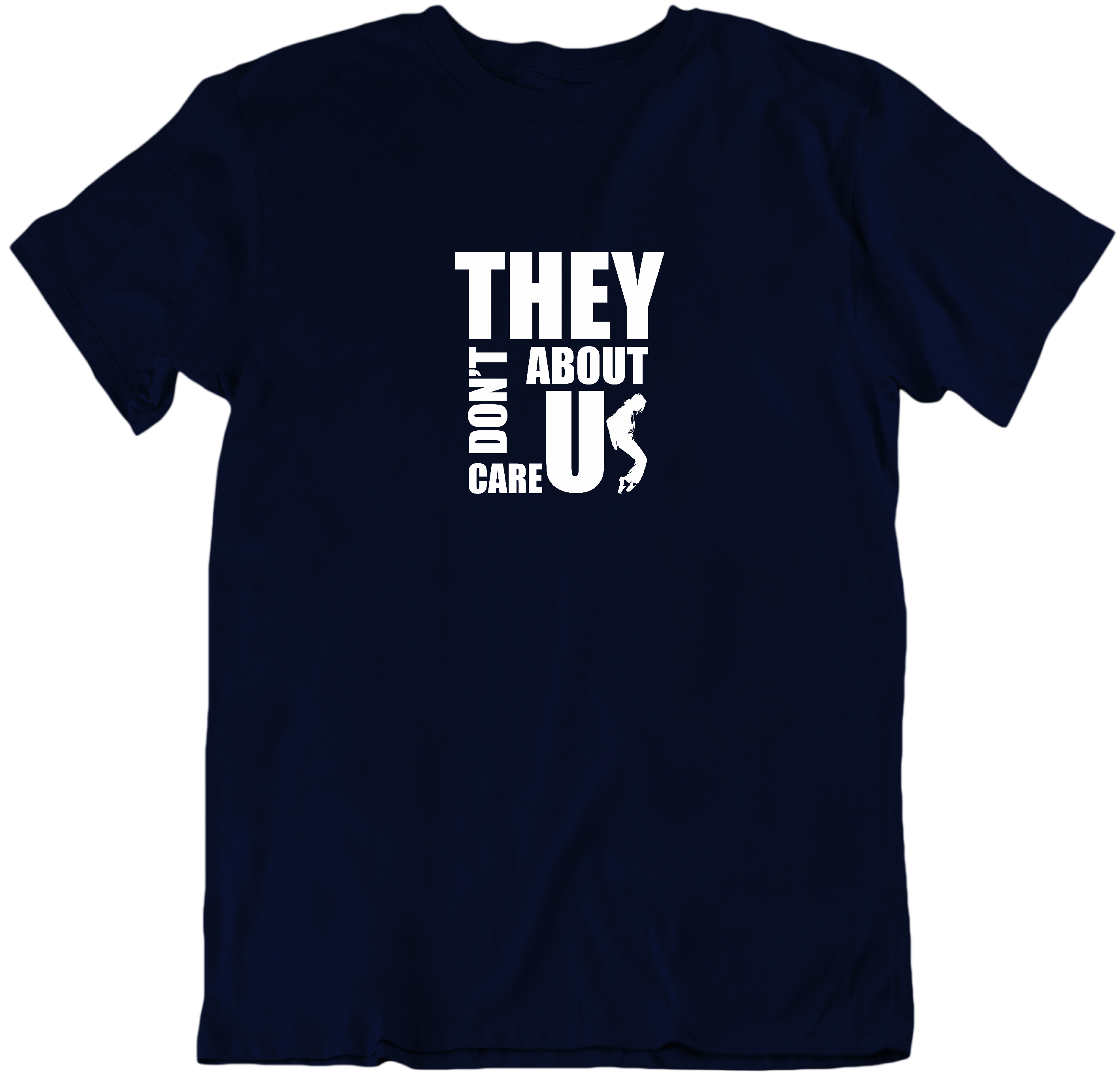 They Don't Care About Us